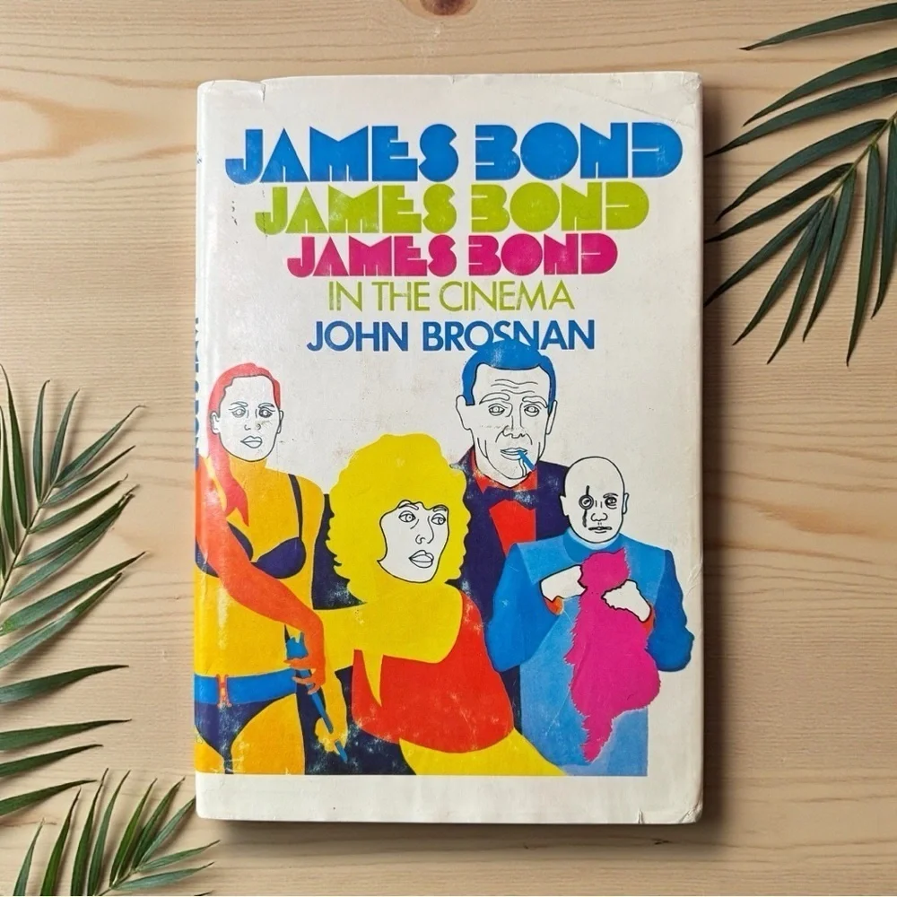 Vintage James Bond in the Cinema – John Brosnan – 1st Edition 1972 – Hardback